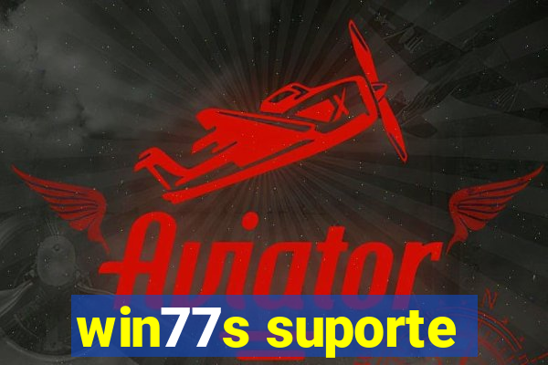 win77s suporte